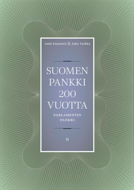 Suomen Pankki 200 vuotta nide II