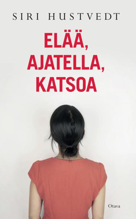 Elää, ajatella, katsoa