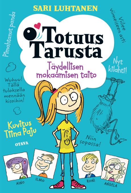 Totuus Tarusta – Täydellisen mokaamisen taito