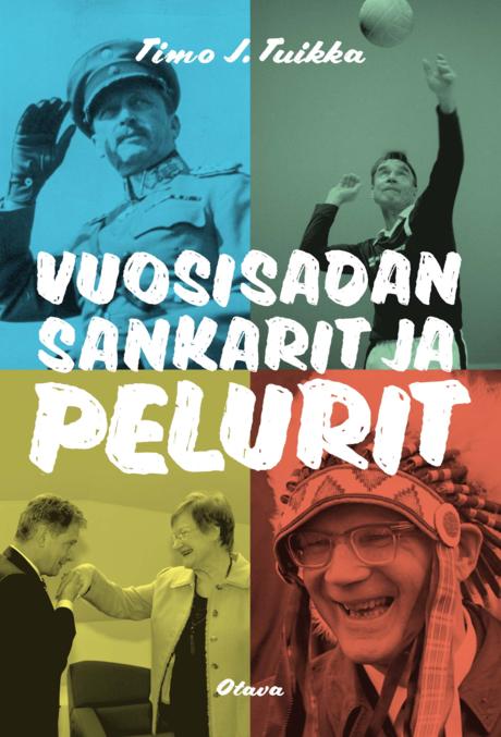 Vuosisadan sankarit ja pelurit