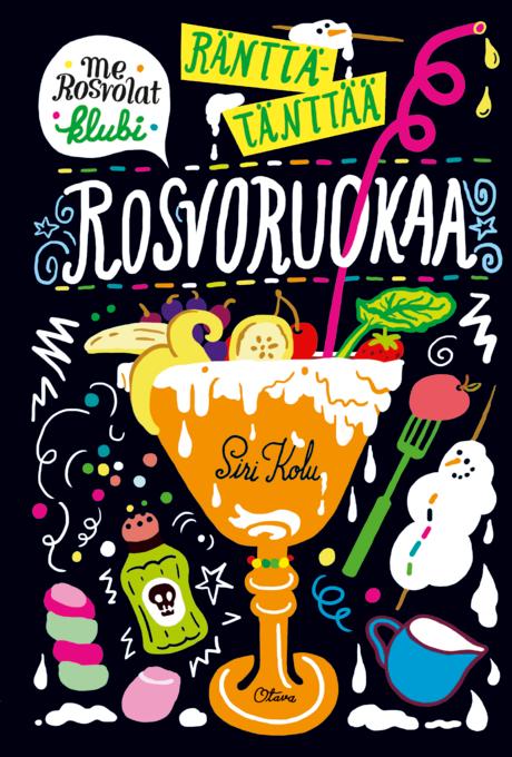 Ränttätänttää, rosvoruokaa!