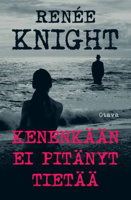 Kenenkään ei pitänyt tietää