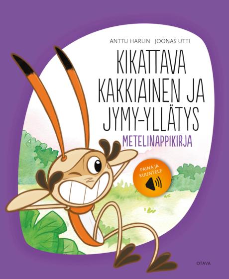 Kikattava Kakkiainen ja jymy-yllätys
