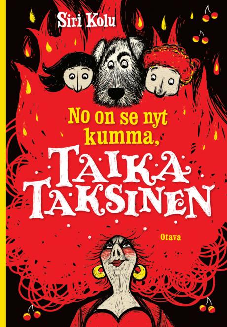 No on se nyt kumma, Taika Taksinen