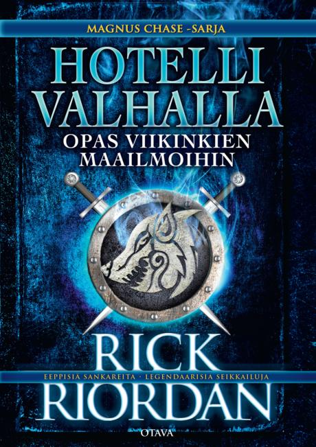 Hotelli Valhalla. Opas viikinkien maailmoihin