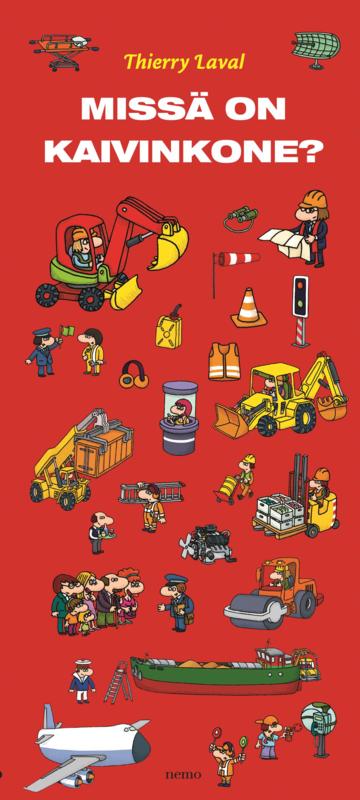 Missä on kaivinkone?