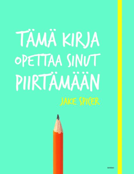 Tämä kirja opettaa sinut piirtämään