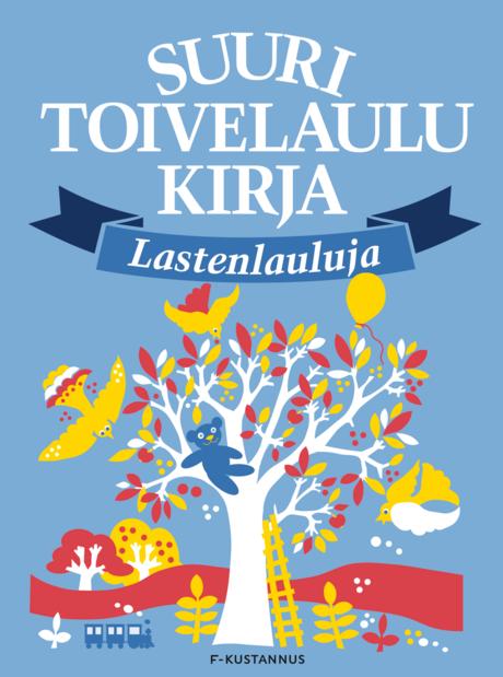 Suuri Toivelaulukirja Lastenlauluja