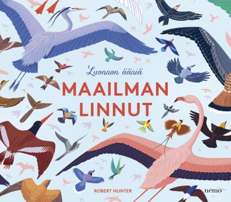 Luonnon ääniä. Maailman linnut