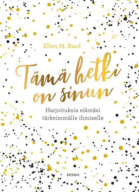 Tämä hetki on sinun