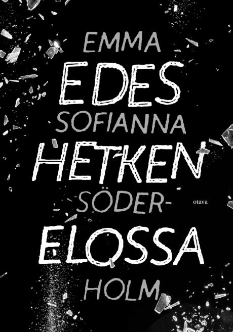 Edes hetken elossa