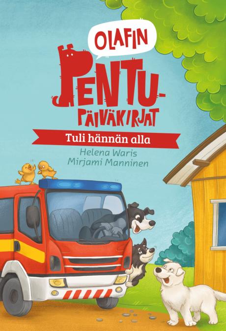 Olafin pentupäiväkirjat – Tuli hännän alla
