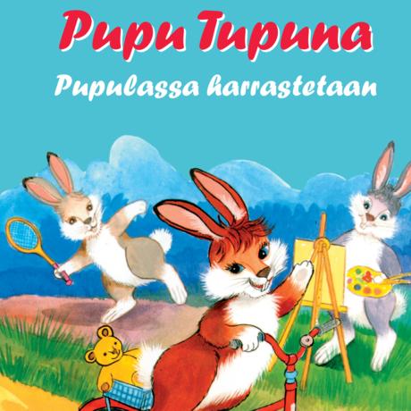 Pupu Tupuna – Pupulassa harrastetaan