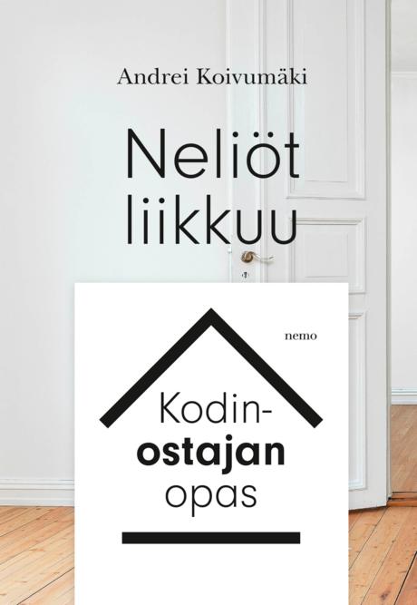 Neliöt liikkuu – kodinostajan opas