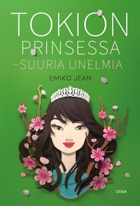 Tokion prinsessa – Suuria unelmia