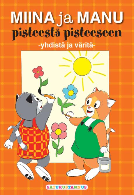Miina ja Manu Satuaarteet 4