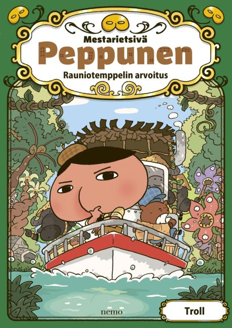 Mestarietsivä Peppunen – Rauniotemppelin arvoitus