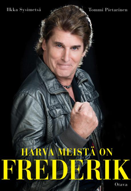 Harva meistä on Frederik