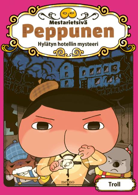 Mestarietsivä Peppunen – Hylätyn hotellin mysteeri