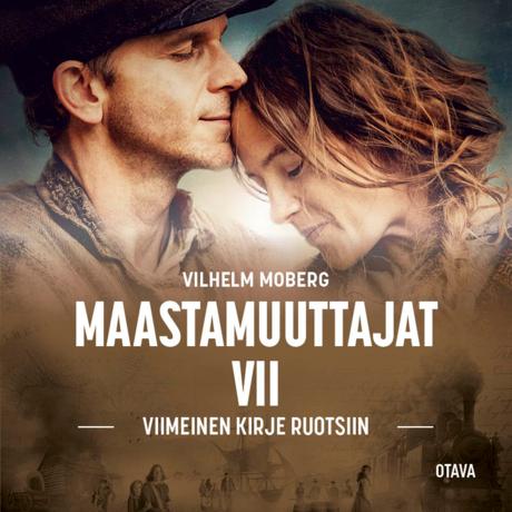 Maastamuuttajat 7 – Viimeinen kirje Ruotsiin