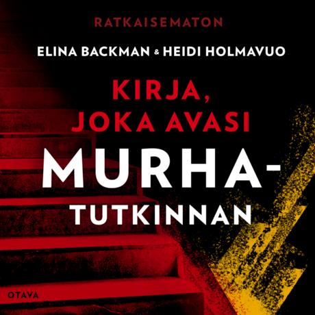 Ratkaisematon – Kirja, joka avasi murhatutkinnan