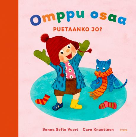 Omppu osaa. Puetaanko jo?