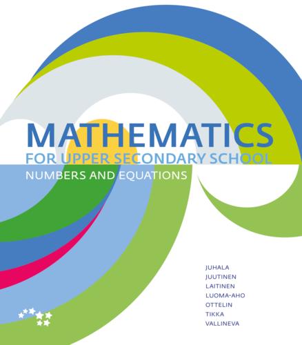 Kirjan kansikuva: Mathematics for Upper Secondary School – Numbers and Equations