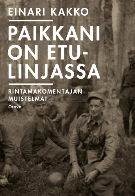 Paikkani on etulinjassa