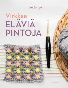 Virkkaa eläviä pintoja