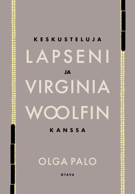 Keskusteluja lapseni ja Virginia Woolfin kanssa