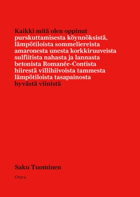 Kaikki mitä olen oppinut hyvästä viinistä