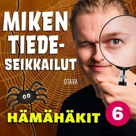 Miken tiedeseikkailut 6 – Hämähäkit