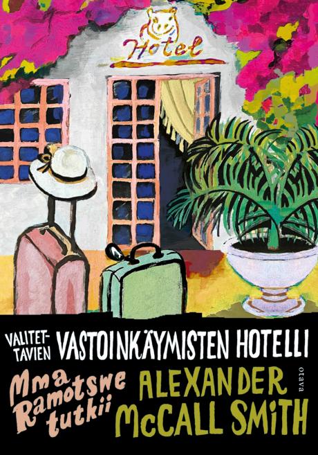 Valitettavien vastoinkäymisten hotelli