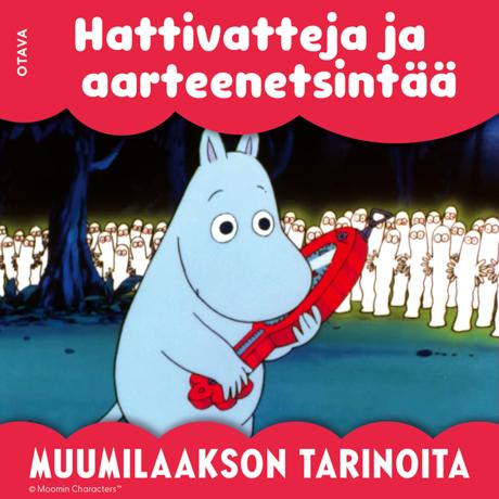 Muumi – Hattivatteja ja aarteenetsintää