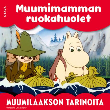 Muumi – Muumimamman ruokahuolet