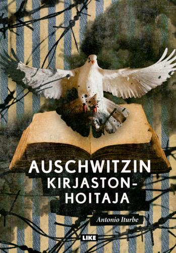 Auschwitzin kirjastonhoitaja - Iturbe, Antonio+Iturbe, Antonio